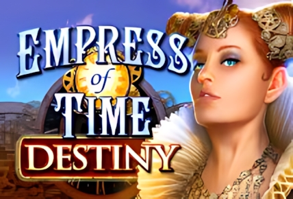 Empress of Time Destiny