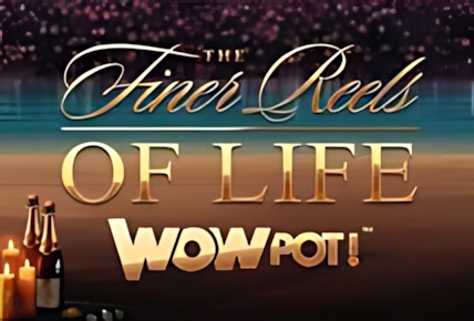 Finer Reels of Life: Wowpot