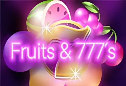Fruits & 777s