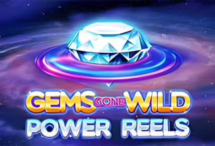 Gems Gone Wild Power Reels