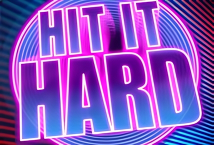 Hit It Hard