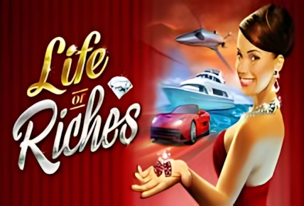 Life of Riches