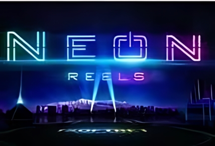 Neon Reels