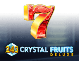 243 Crystal Fruits Deluxe