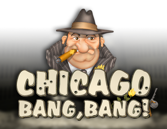 Play Chicago: Bang