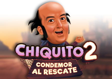 Chiquito 2