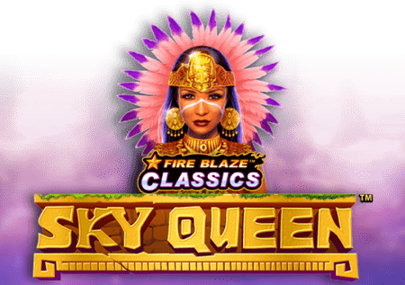 Fire Blaze: Sky Queen