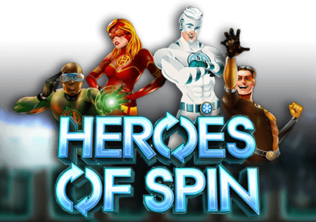 Heroes of Spin