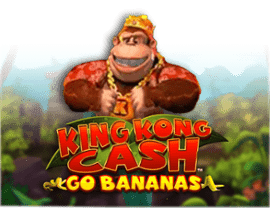 King Kong Cash Go Bananas