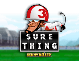 Play Sure Thing - Penny Roller