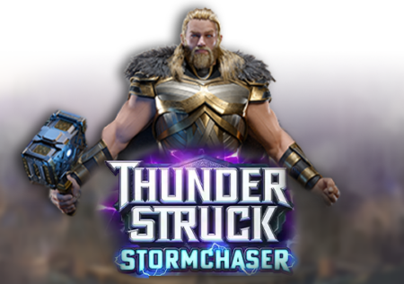 Thunderstruck: Stormchaser