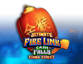 Ultimate Fire Link Cash Falls China Street