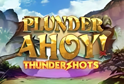 Plunder Ahoy! Thundershots