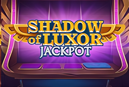 Shadows of Luxor Jackpot