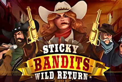 Sticky Bandits: Wild Return