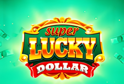 Super Lucky Dollar