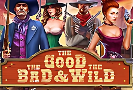 The Good The Bad and the Wild