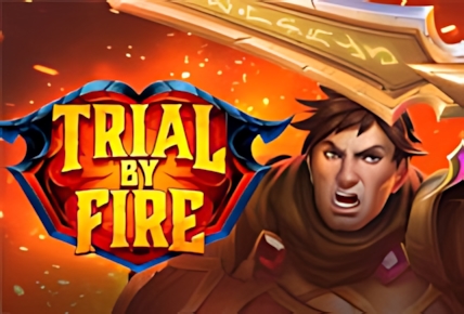 Trial By Fire