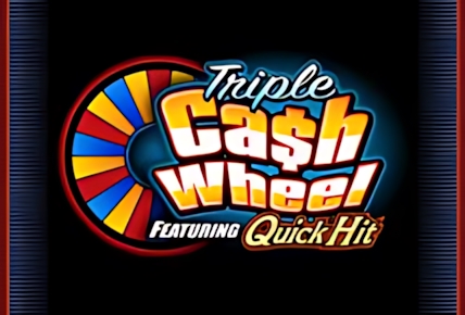 Triple Cash Wheel Featuring Quick Hit
