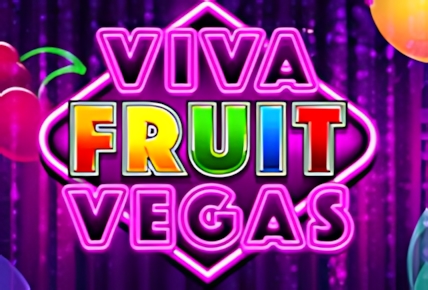 Viva Fruit Vegas