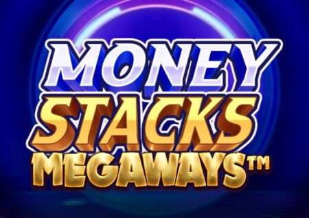 Money Stacks Megaways